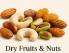 Dry Fruits & Nuts